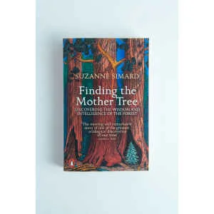 Finding the Mother Tree by Suzanne Simard features an illustrated cover with tall trees, sunlight streaming through, and a Penguin Books logo in the bottom left corner.